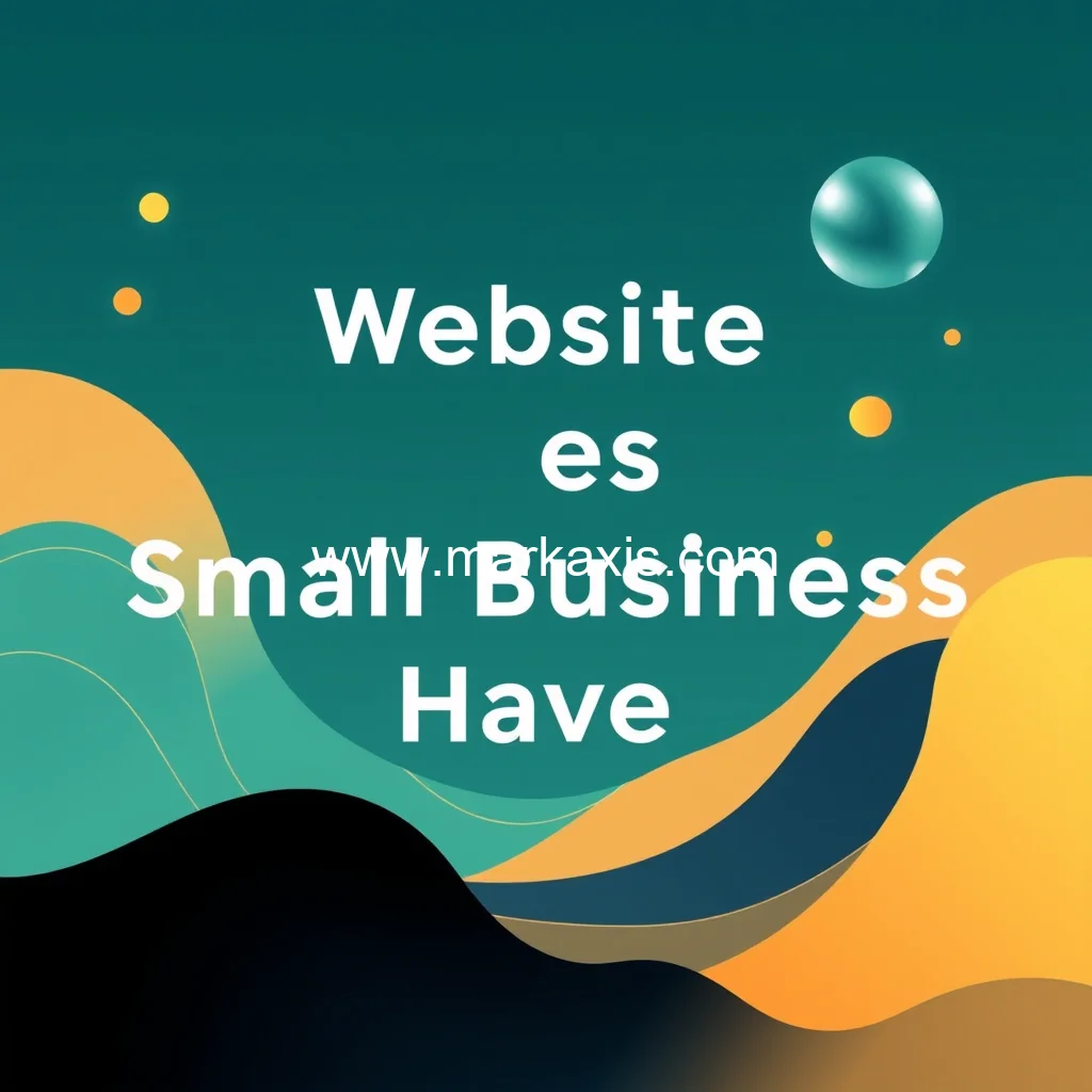 You are currently viewing Website Features Your Small Business Must Have