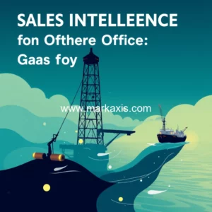 Read more about the article Sales Intelligence for Offshore Oil  Gas Industry