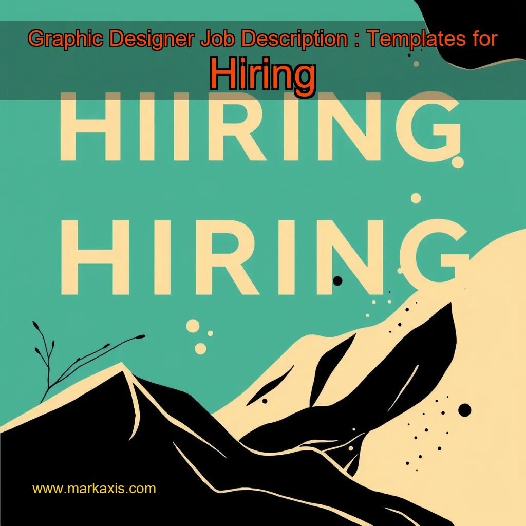 You are currently viewing Graphic Designer Job Description : Templates for Hiring