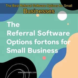 Read more about the article The Best Referral Software Options for Small Businesses
