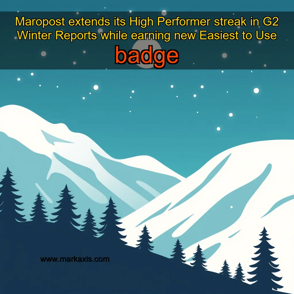 You are currently viewing Maropost extends its High Performer streak in G2 Winter Reports while earning new Easiest to Use badge