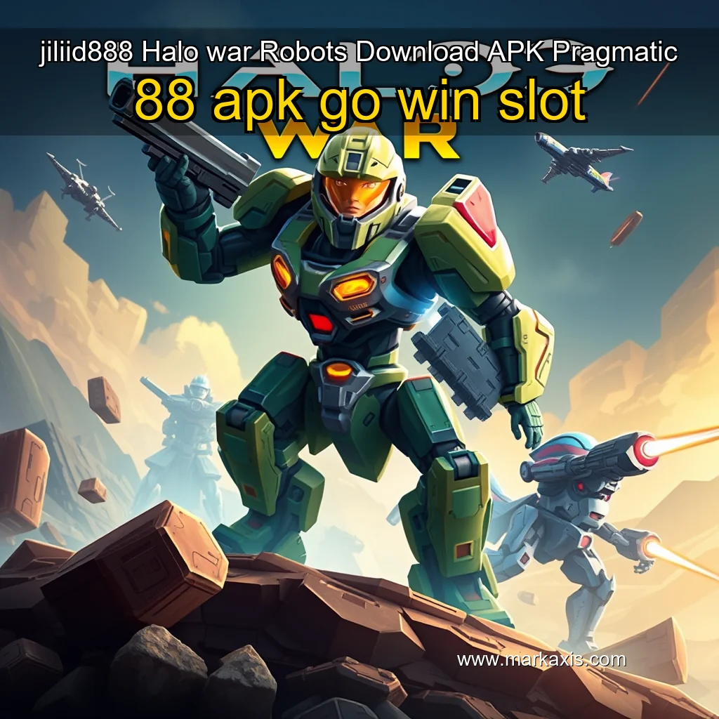 You are currently viewing jiliid888  Halo war Robots  Download APK Pragmatic 88  apk go win slot