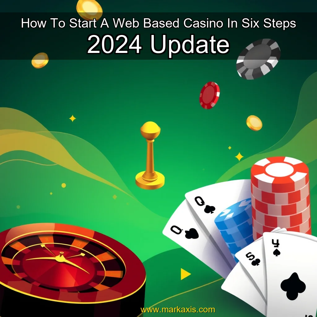 You are currently viewing How To Start A Web Based Casino In Six Steps 2024 Update