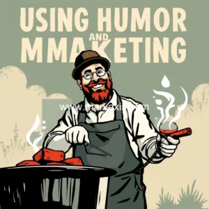 Artistic representation for Using Humor And Grit In Marketing : Lessons From A BBQ Pitmaster