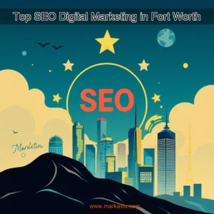 Read more about the article Top SEO  Digital Marketing in Fort Worth