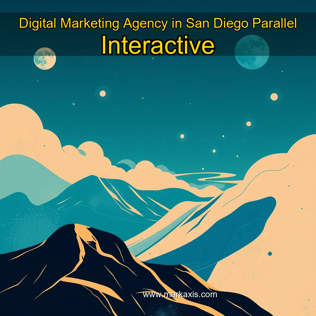 You are currently viewing Digital Marketing Agency in San Diego  Parallel Interactive