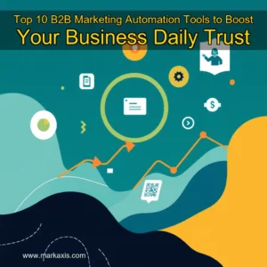 Artistic representation for Top 10 B2B Marketing Automation Tools to Boost Your Business Daily Trust