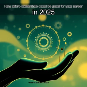 Artistic representation for How micro credentials could be good for your career in 2025