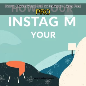 Read more about the article How to Market Your Hotel on Instagram Like a Real PRO