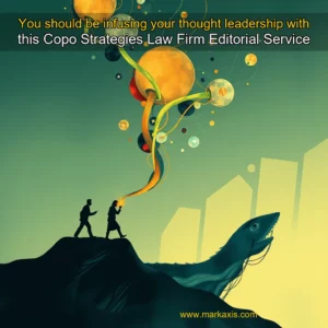 Artistic representation for You should be infusing your thought leadership with this Copo Strategies Law Firm Editorial Service