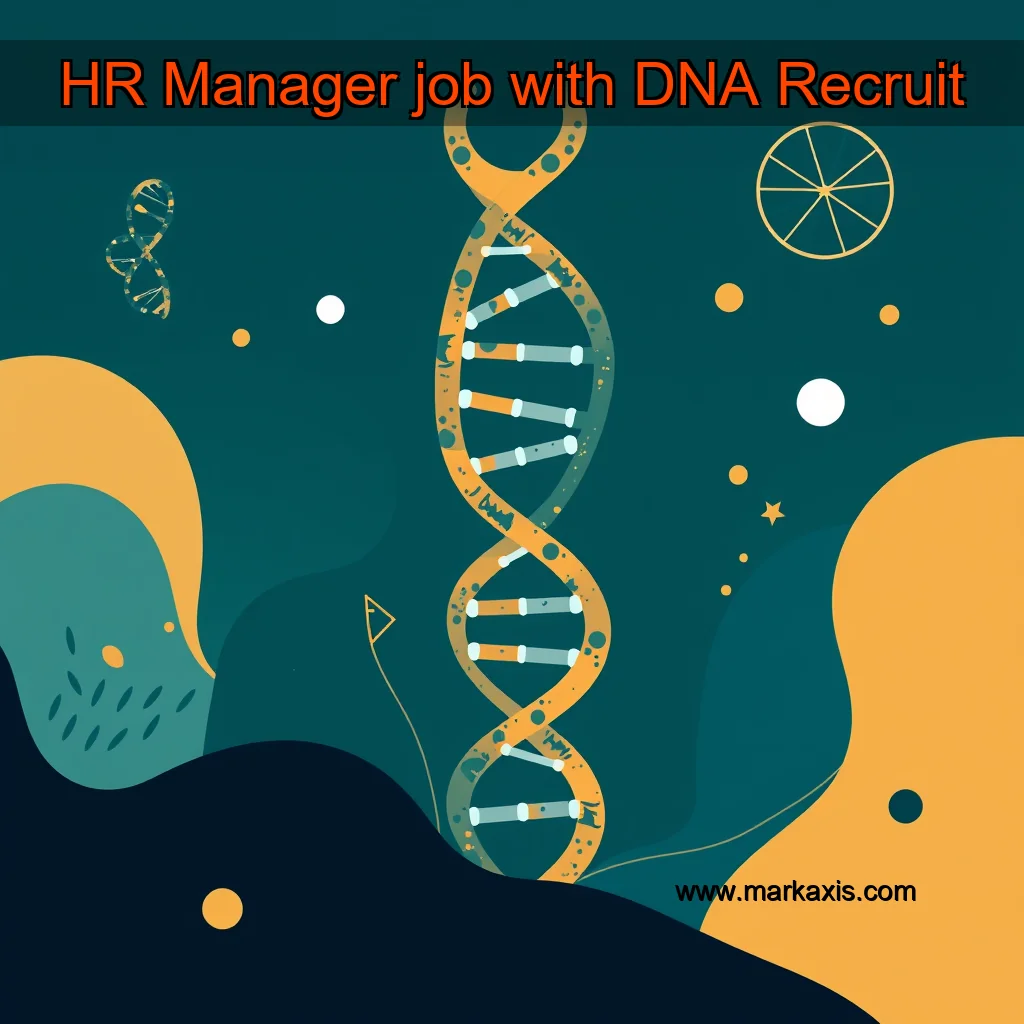 You are currently viewing HR Manager job with DNA Recruit