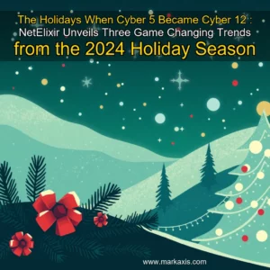 Artistic representation for The Holidays When Cyber 5 Became Cyber 12 : NetElixir Unveils Three Game Changing Trends from the 2024 Holiday Season