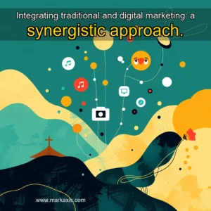 Artistic representation for Integrating traditional and digital marketing: a synergistic approach.