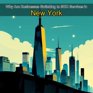 Read more about the article Why Are Businesses Switching to SEO Services in New York