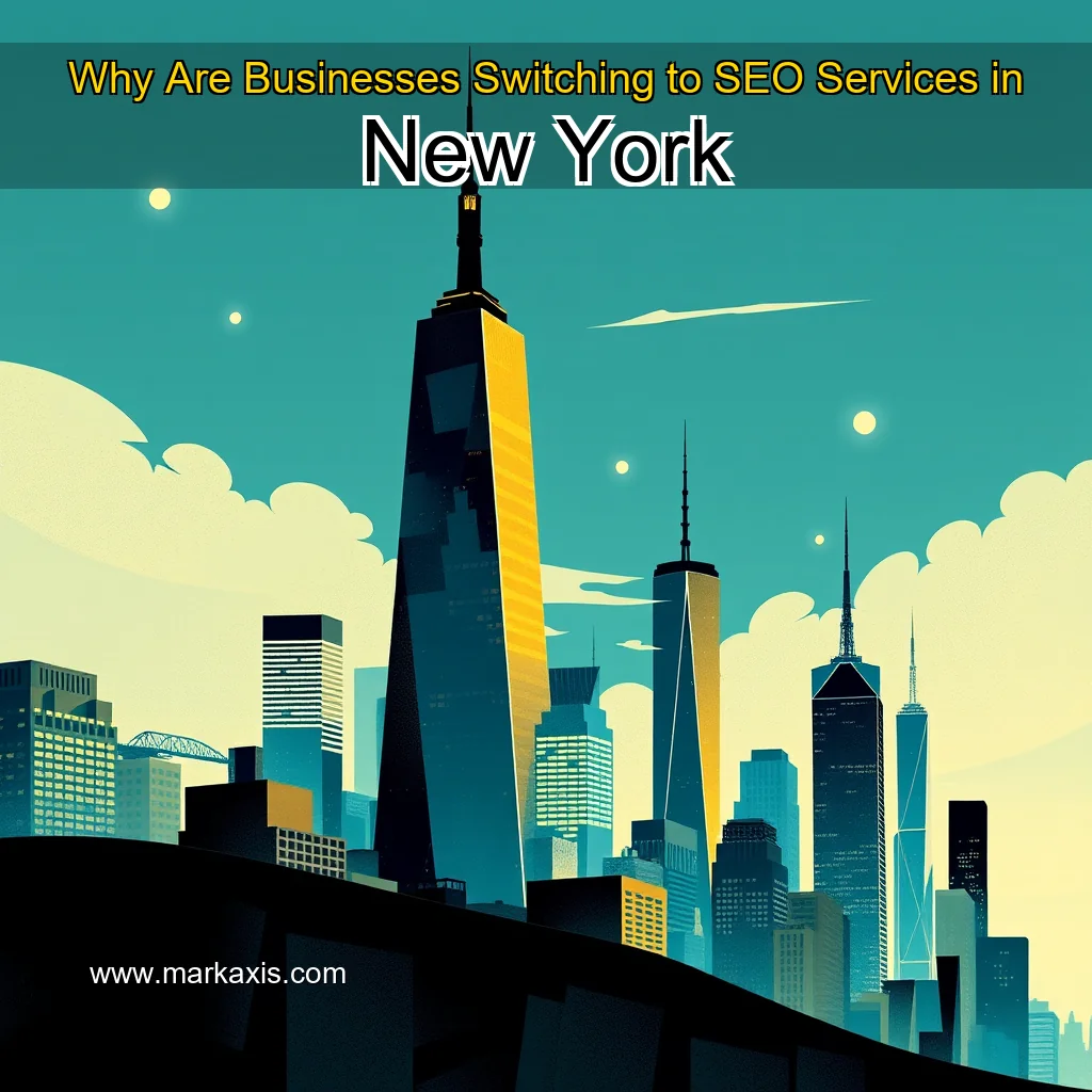 You are currently viewing Why Are Businesses Switching to SEO Services in New York