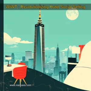 Artistic representation for WIWT : Revolutionizing Hotel Social Selling