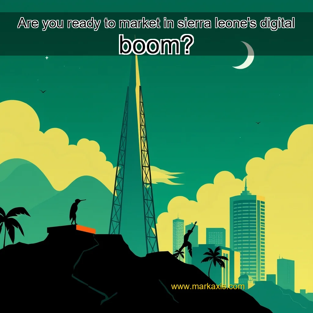 You are currently viewing Are you ready to market in sierra leone’s digital boom?