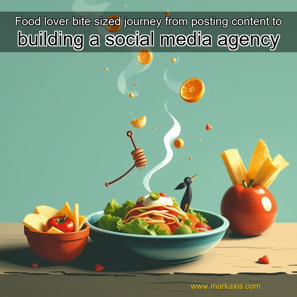 You are currently viewing Food  lover bite  sized journey from posting content to building a social  media agency