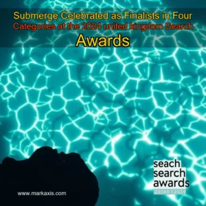 Read more about the article Submerge Celebrated as Finalists in Four Categories at the 2024 united kingdom Search Awards