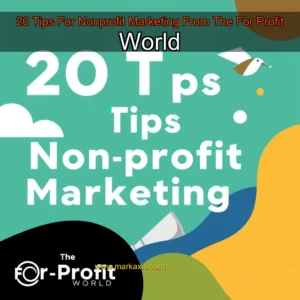 Artistic representation for 20 Tips For Nonprofit Marketing From The For Profit World