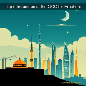 Read more about the article Top 5 Industries in the GCC for Freshers