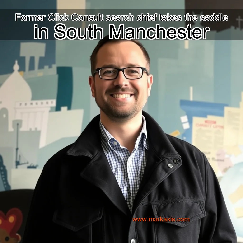 Read more about the article Former Click Consult search chief takes the saddle in South Manchester