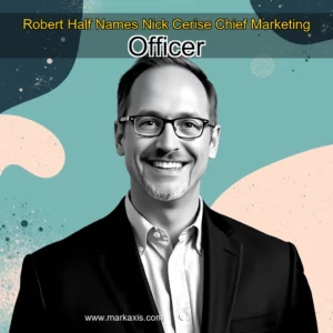 Read more about the article Robert Half Names Nick Cerise Chief Marketing Officer