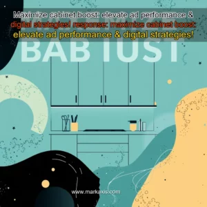 Artistic representation for Maximize cabinet boost: elevate ad performance & digital strategies! response: maximize cabinet boost: elevate ad performance & digital strategies!
