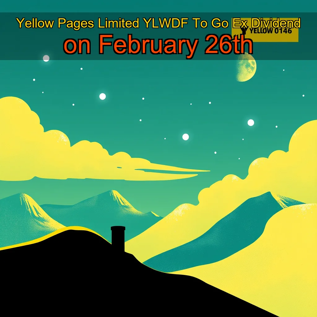 You are currently viewing Yellow Pages Limited  YLWDF  To Go Ex  Dividend on February 26th