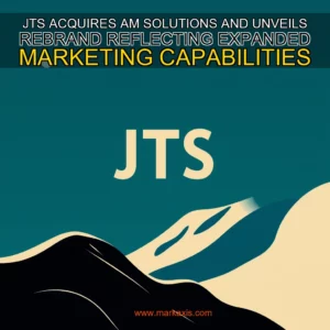 Read more about the article JTS ACQUIRES AM SOLUTIONS AND UNVEILS REBRAND REFLECTING EXPANDED MARKETING CAPABILITIES