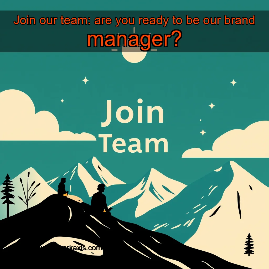 You are currently viewing Join our team: are you ready to be our brand manager?