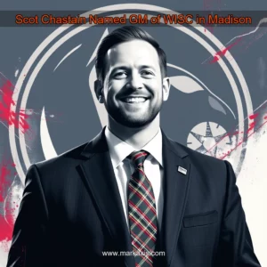 Read more about the article Scot Chastain Named GM of WISC in Madison