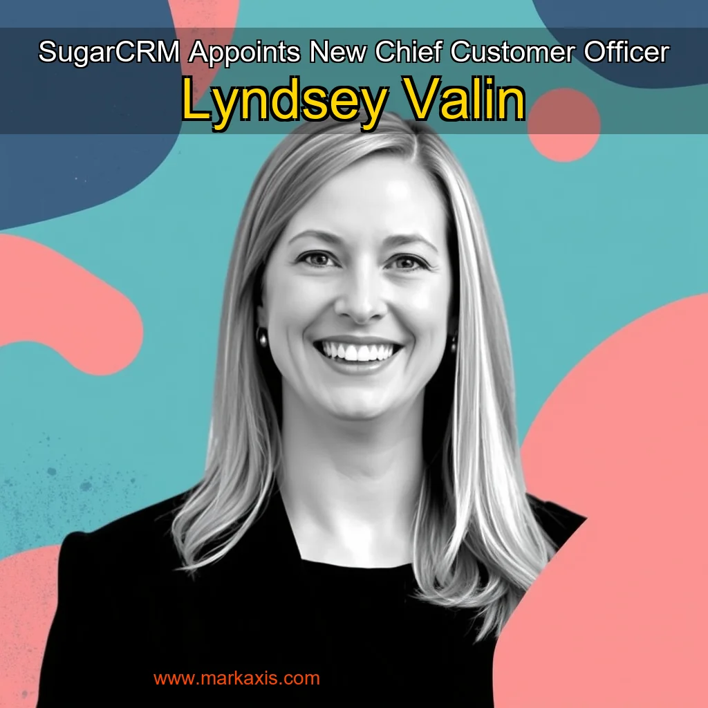 You are currently viewing SugarCRM Appoints New Chief Customer Officer Lyndsey Valin