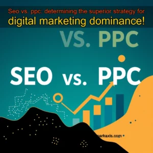 Read more about the article Seo vs. ppc: determining the superior strategy for digital marketing dominance!