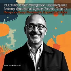 Read more about the article CULTURE Group Strengthens Leadership with Industry Veteran and Agency Founder Roberto Ramos as Group President to Expand its Cultural Intelligence Offerings