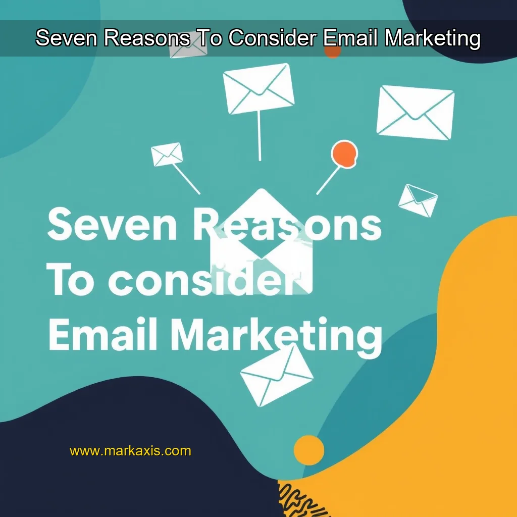 Read more about the article Seven Reasons To Consider Email Marketing