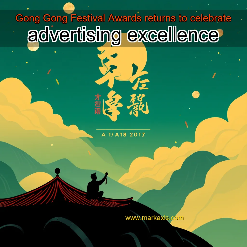 Read more about the article Gong Gong Festival  Awards returns to celebrate advertising excellence