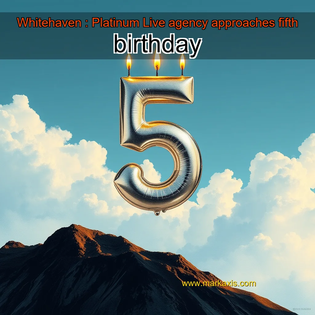 You are currently viewing Whitehaven : Platinum Live agency approaches fifth birthday