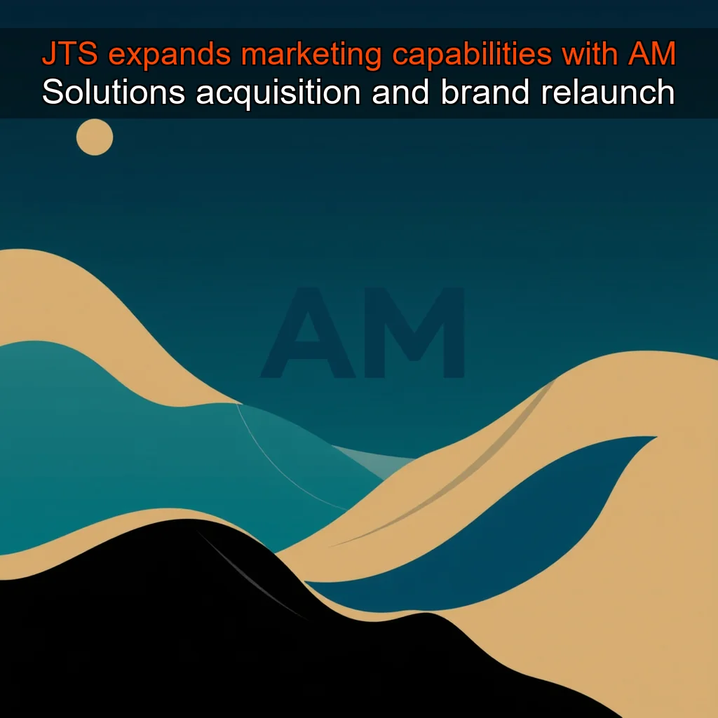 Read more about the article JTS expands marketing capabilities with AM Solutions acquisition and brand relaunch