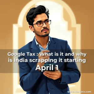 Artistic representation for Google Tax : What is it and why is India scrapping it starting April 1
