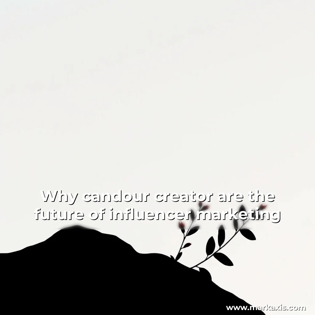 Artistic representation for Why candour creator are the future of influencer marketing