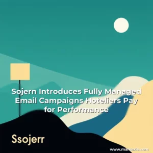 Artistic representation for Sojern Introduces Fully Managed Email Campaigns Hoteliers Pay for Performance