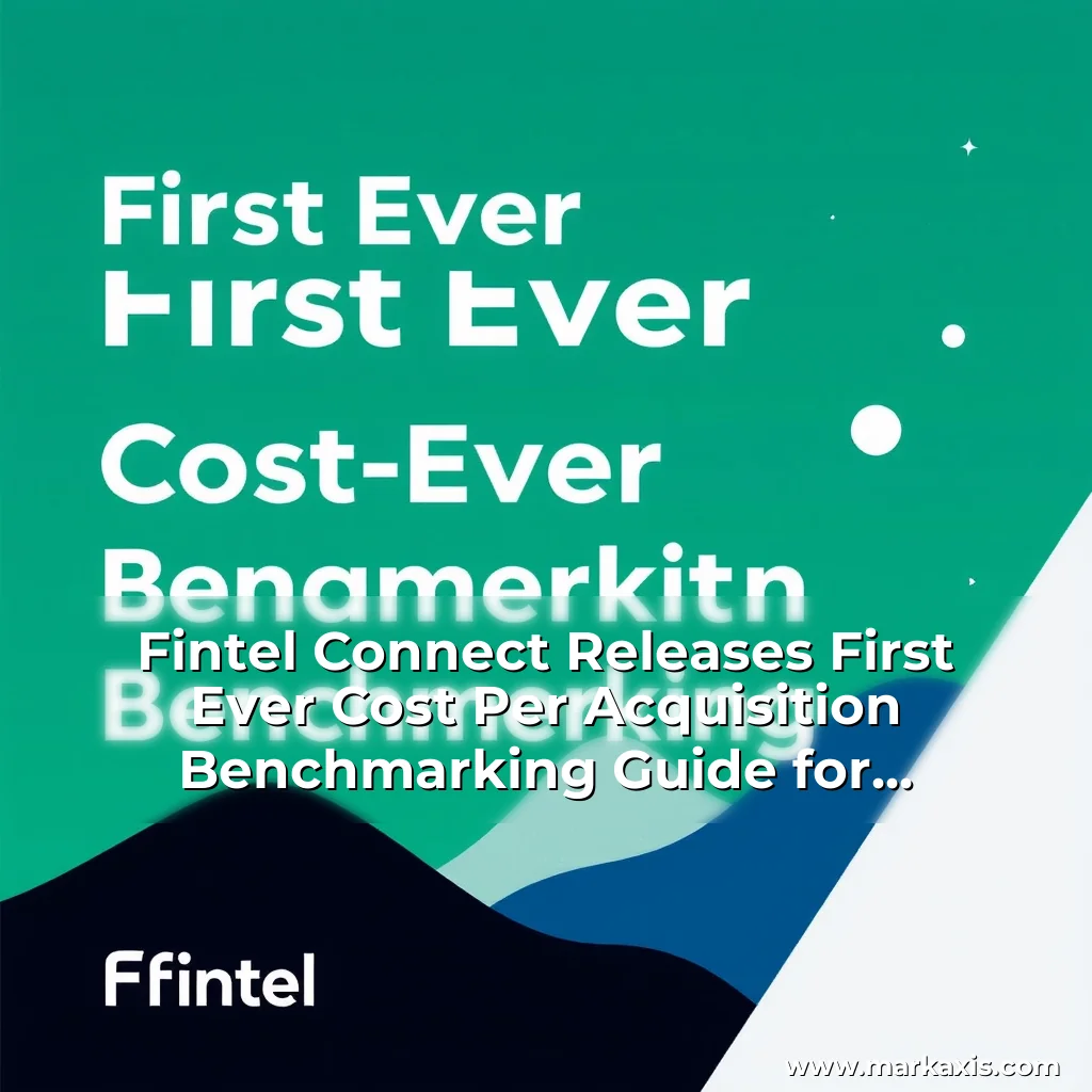 Artistic representation for Fintel Connect Releases First Ever Cost Per Acquisition Benchmarking Guide for Financial Services