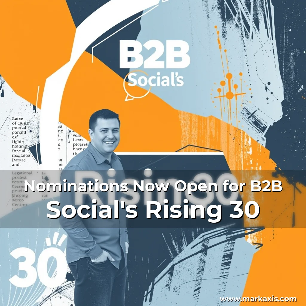 Artistic representation for Nominations Now Open for B2B Social's Rising 30