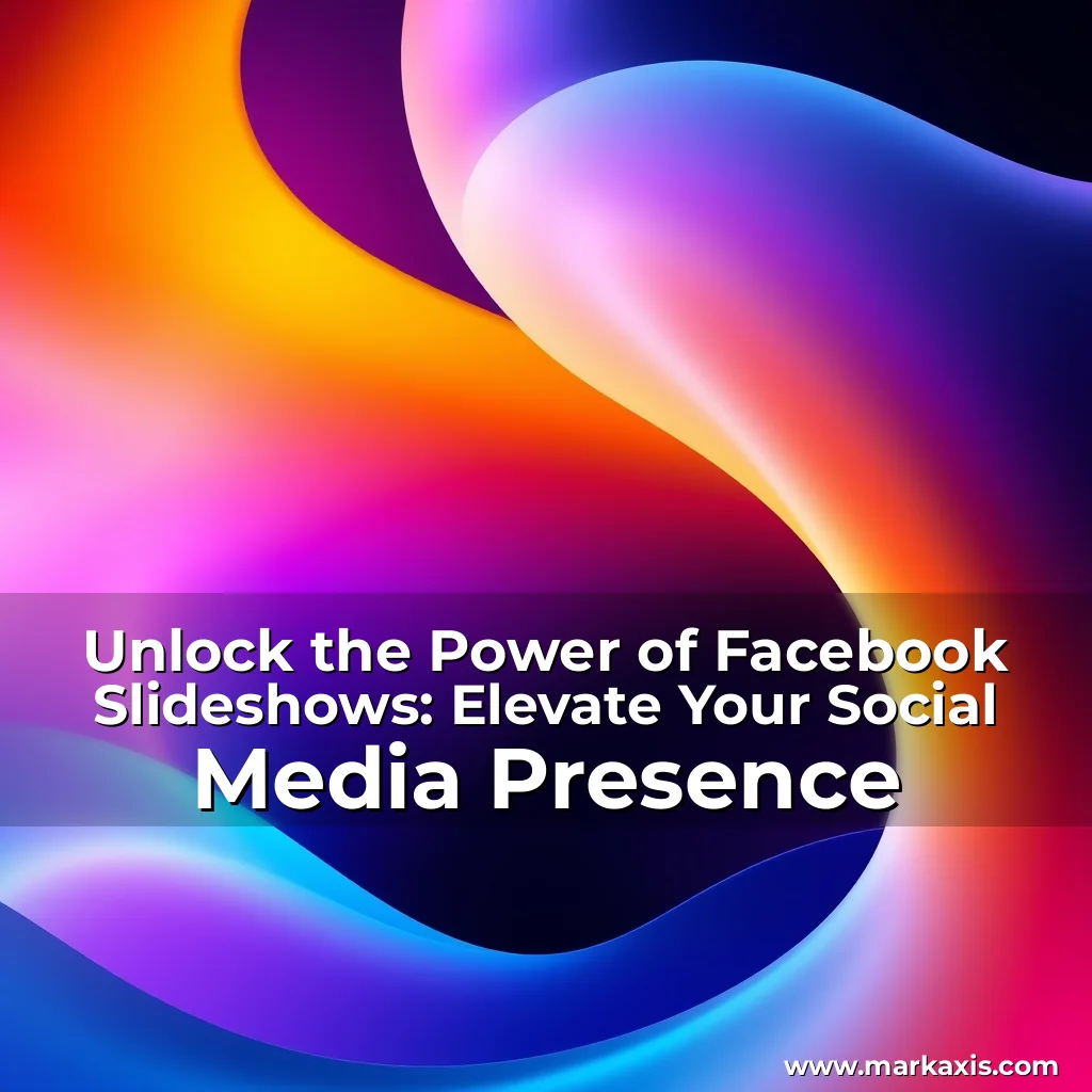 Artistic representation for Unlock the Power of Facebook Slideshows: Elevate Your Social Media Presence