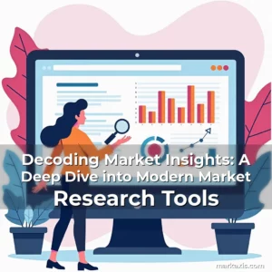 Artistic representation for Decoding Market Insights: A Deep Dive into Modern Market Research Tools